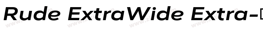 Rude ExtraWide Extra字体转换 Rude ExtraWide Extra字体转换